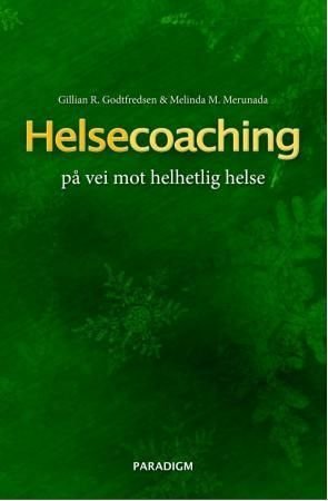 Helsecoaching - på vei mot helhetlig helse