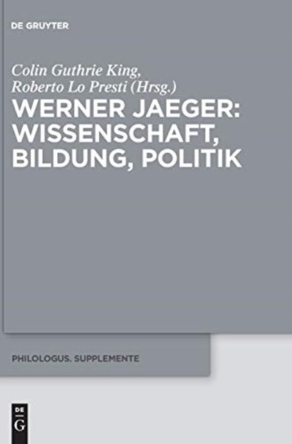 Werner Jaeger – Wissenschaft, Bildung, Politik