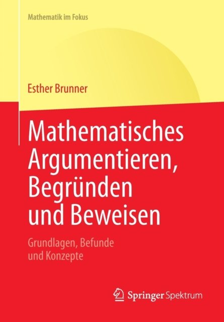 Mathematisches Argumentieren, Begrunden und Beweisen