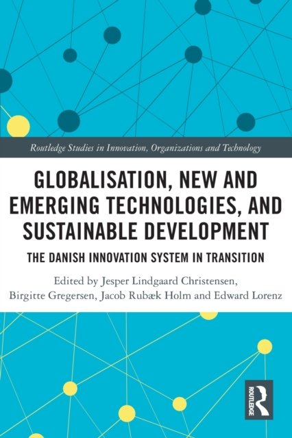 Globalisation, New and Emerging Technologies, and Sustainable Development