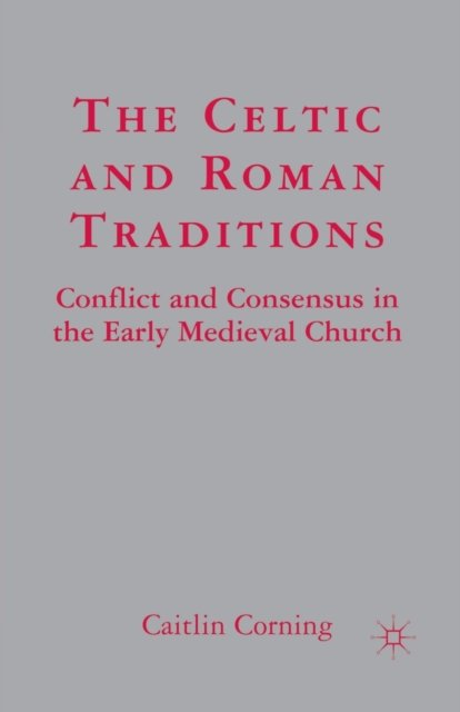 The Celtic and Roman Traditions