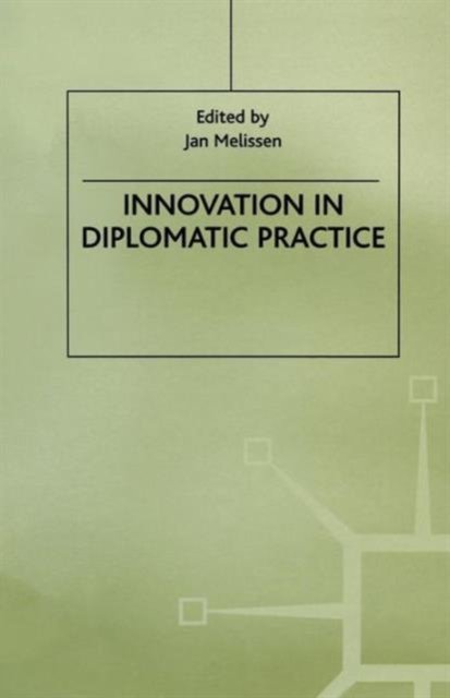 Innovation in Diplomatic Practice