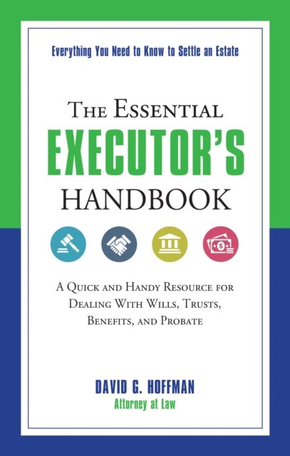 The Essential Executor''s Handbook