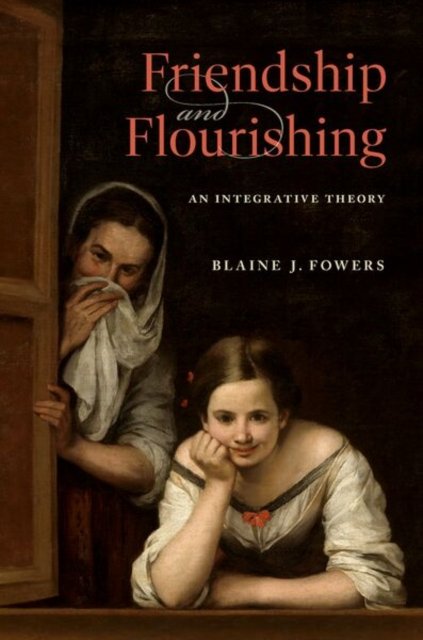 Friendship and Flourishing