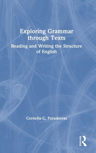 Exploring Grammar Through Texts