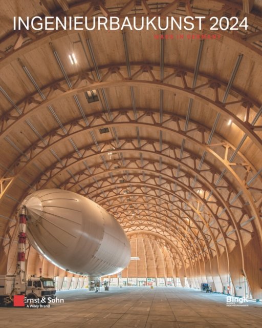 Ingenieurbaukunst 2024 – Made in Germany