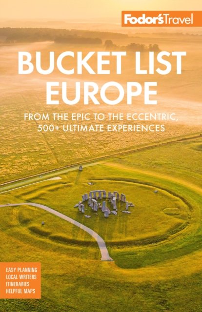 Fodor''s Bucket List Europe