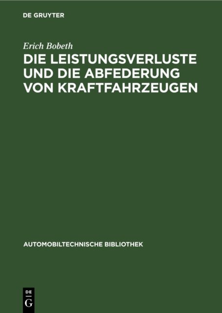Die Leistungsverluste Und Die Abfederung Von Kraftfahrzeugen