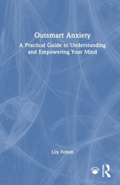 Outsmart Anxiety