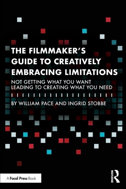 The Filmmaker's Guide to Creatively Embracing Limitations