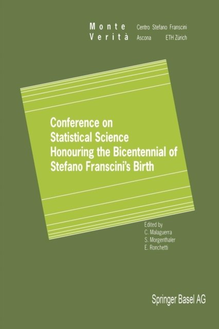 Conference on Statistical Science Honouring the Bicentennial of Stefano Franscini’s Birth