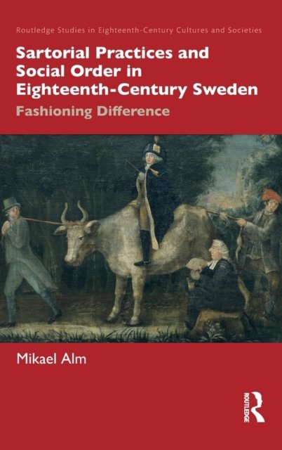 Sartorial Practices and Social Order in Eighteenth-Century Sweden