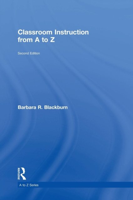 Classroom Instruction from A to Z