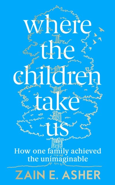 WHERE CHILDREN TAKE US HB