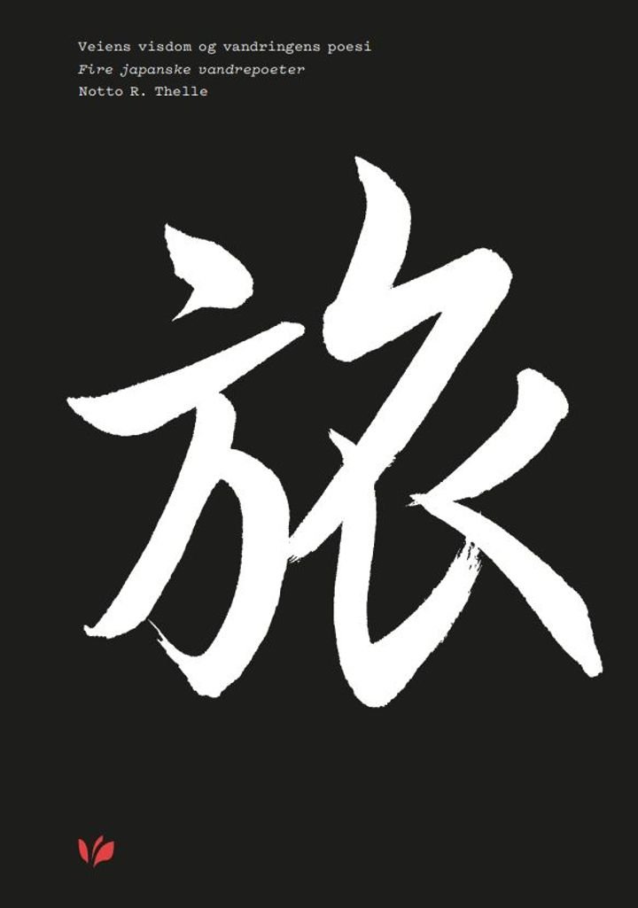 Veiens visdom og vandringens poesi - fire japanske vandrepoeter