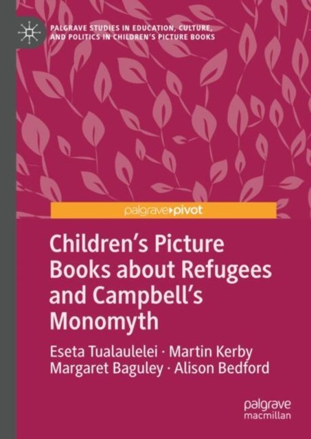 Children''s Picture Books about Refugees and Campbell''s Monomyth