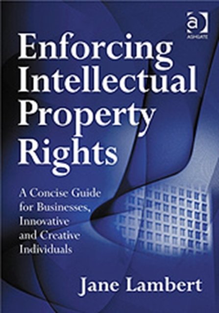 Enforcing Intellectual Property Rights