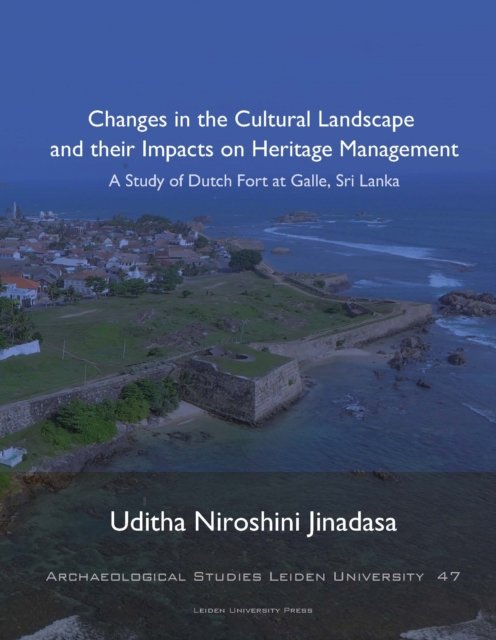 Changes in the Cultural Landscape and their Impacts on Heritage Management