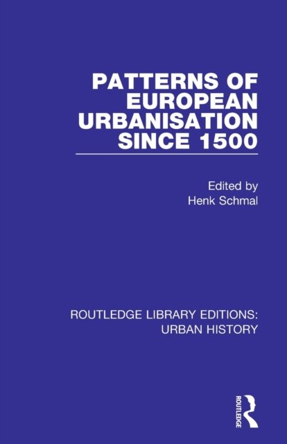 Patterns of European Urbanisation Since 1500