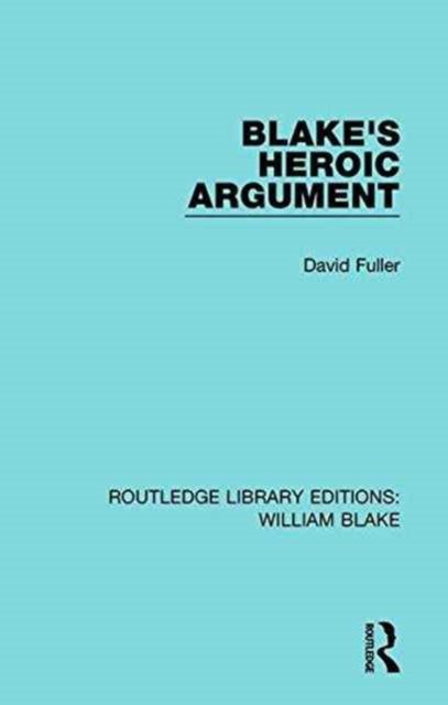 Blake''s Heroic Argument
