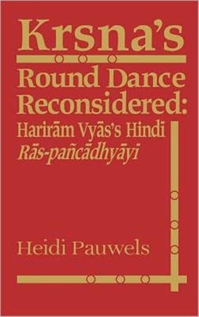 Krsna''s Round Dance Reconsidered
