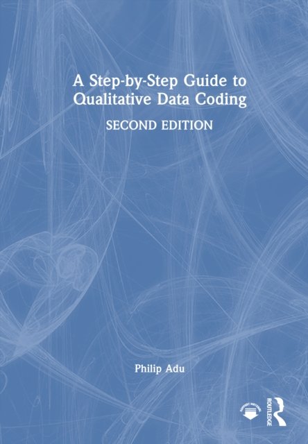 A Step-by-Step Guide to Qualitative Data Coding