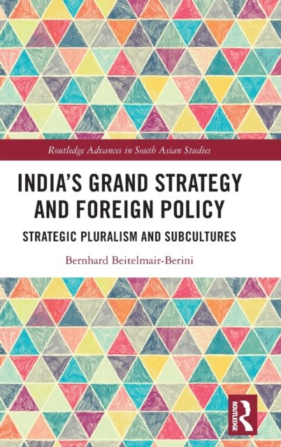 India?s Grand Strategy and Foreign Policy
