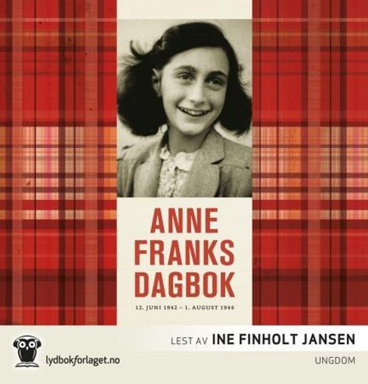Anne Franks dagbok - 12. juni 1942 - 1. august 1944
