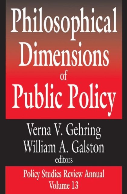 Philosophical Dimensions of Public Policy