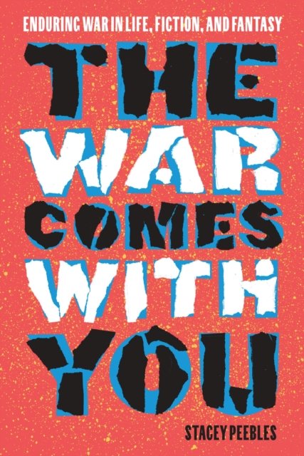 The War Comes with You