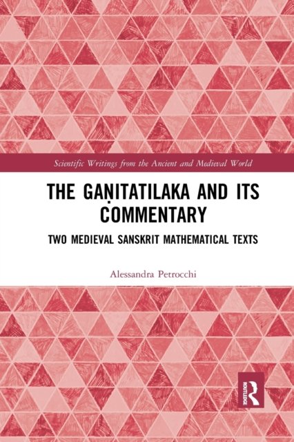 The Ganitatilaka and its Commentary