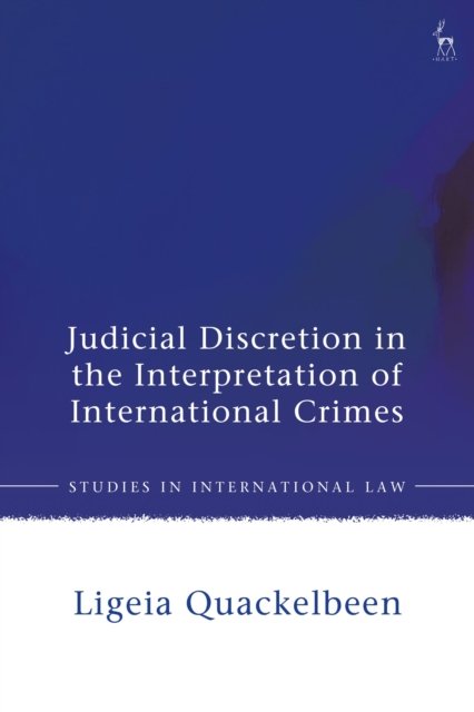 Judicial Discretion in the Interpretation of International Crimes