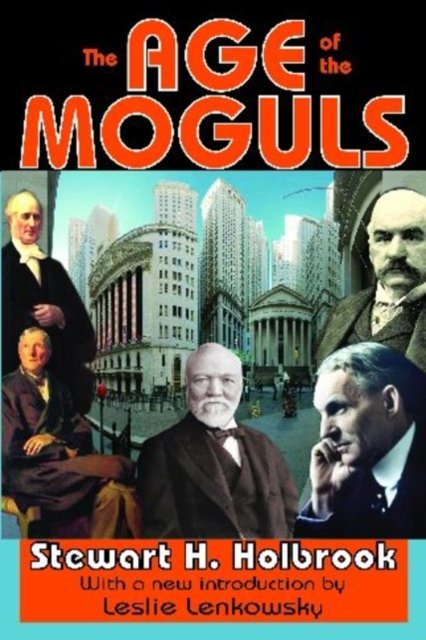 The Age of the Moguls