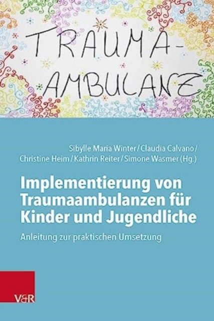 Implementierung von Traumaambulanzen fur Kinder und Jugendliche