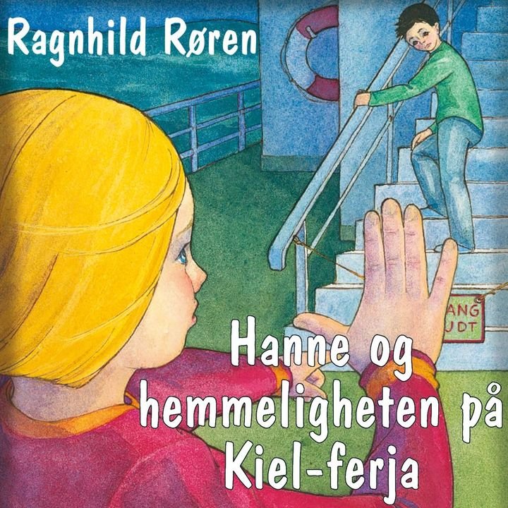 Hanne og hemmeligheten på Kiel-ferja