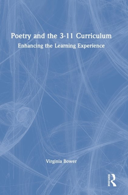 Poetry and the 3-11 Curriculum