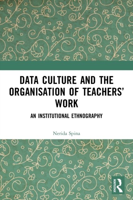 Data Culture and the Organisation of Teachers’ Work