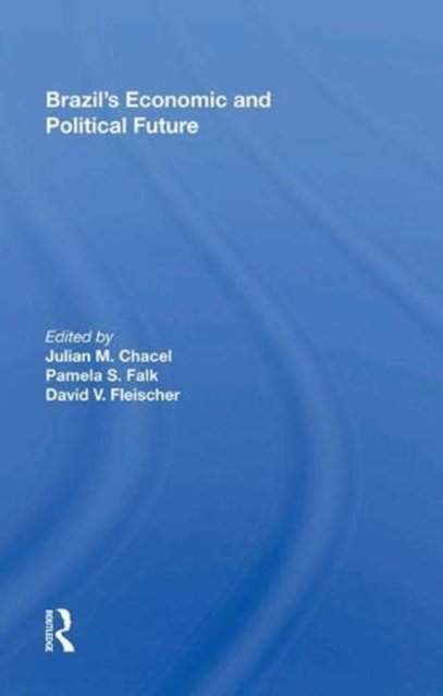 Brazil's Economic and Political Future