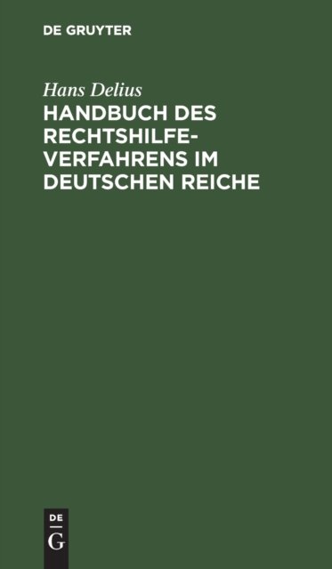 Handbuch Des Rechtshilfeverfahrens Im Deutschen Reiche