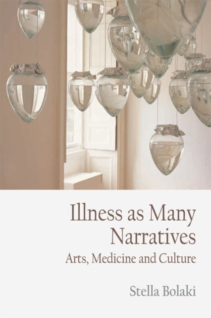 Illness As Many Narratives