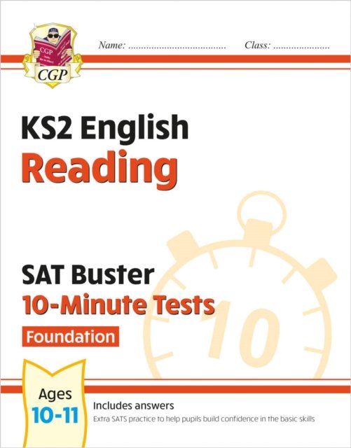 KS2 English SAT Buster 10-Minute Tests: Reading - Foundation (for the 2027 tests)