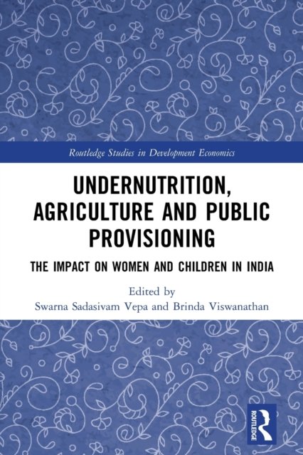 Undernutrition, Agriculture and Public Provisioning
