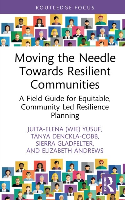 Moving the Needle Towards Resilient Communities