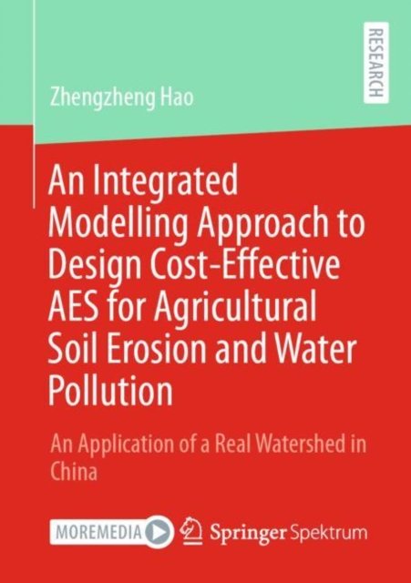 An Integrated Modelling Approach to Design Cost-Effective AES for Agricultural Soil Erosion and Water Pollution