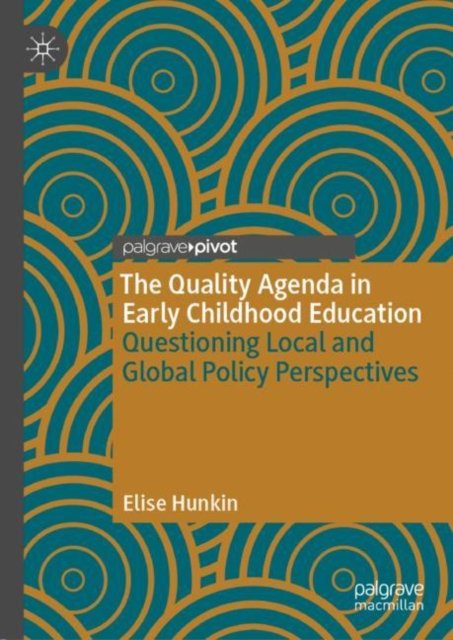 The Quality Agenda in Early Childhood Education