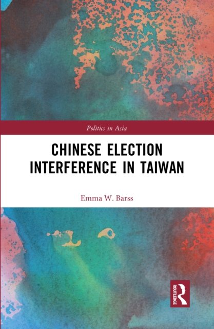 Chinese Election Interference in Taiwan