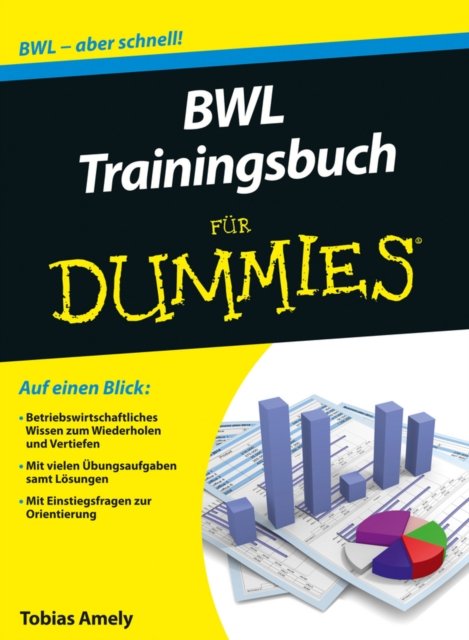 BWL Trainingsbuch f&uuml;r Dummies