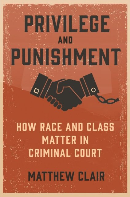 Privilege and Punishment