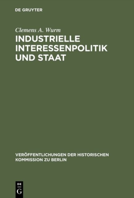 Industrielle Interessenpolitik und Staat