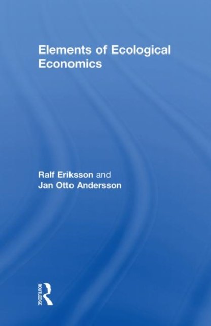 Elements of Ecological Economics